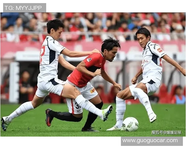 浦和红钻与鹿岛鹿角的激烈对决谁能赢得胜利解析 浦和红钻与鹿岛鹿角的激烈对决谁能赢得胜利解析